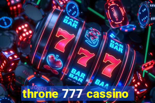 throne 777 cassino